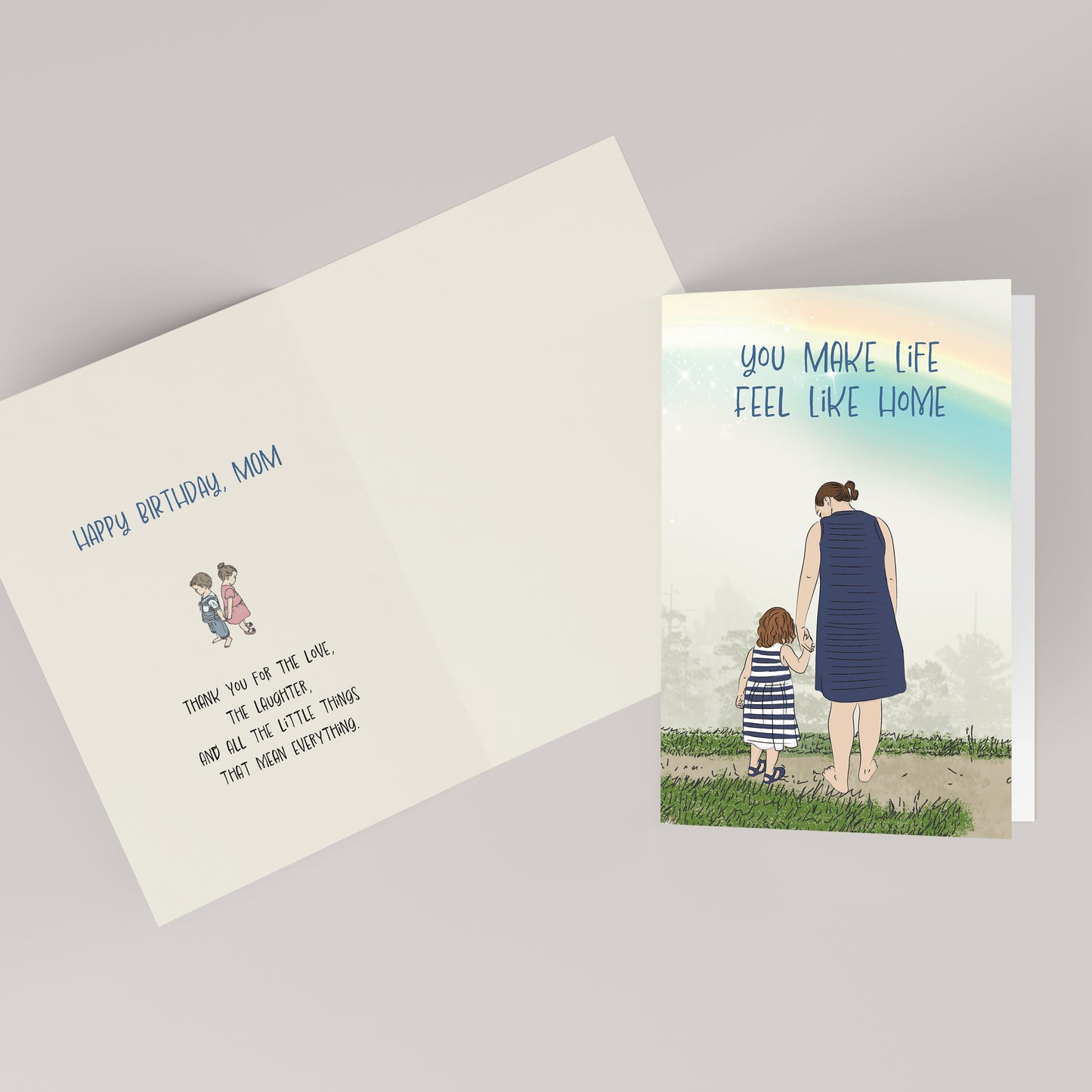 You Make Life Feel Like Home — Birthday Card for Mom