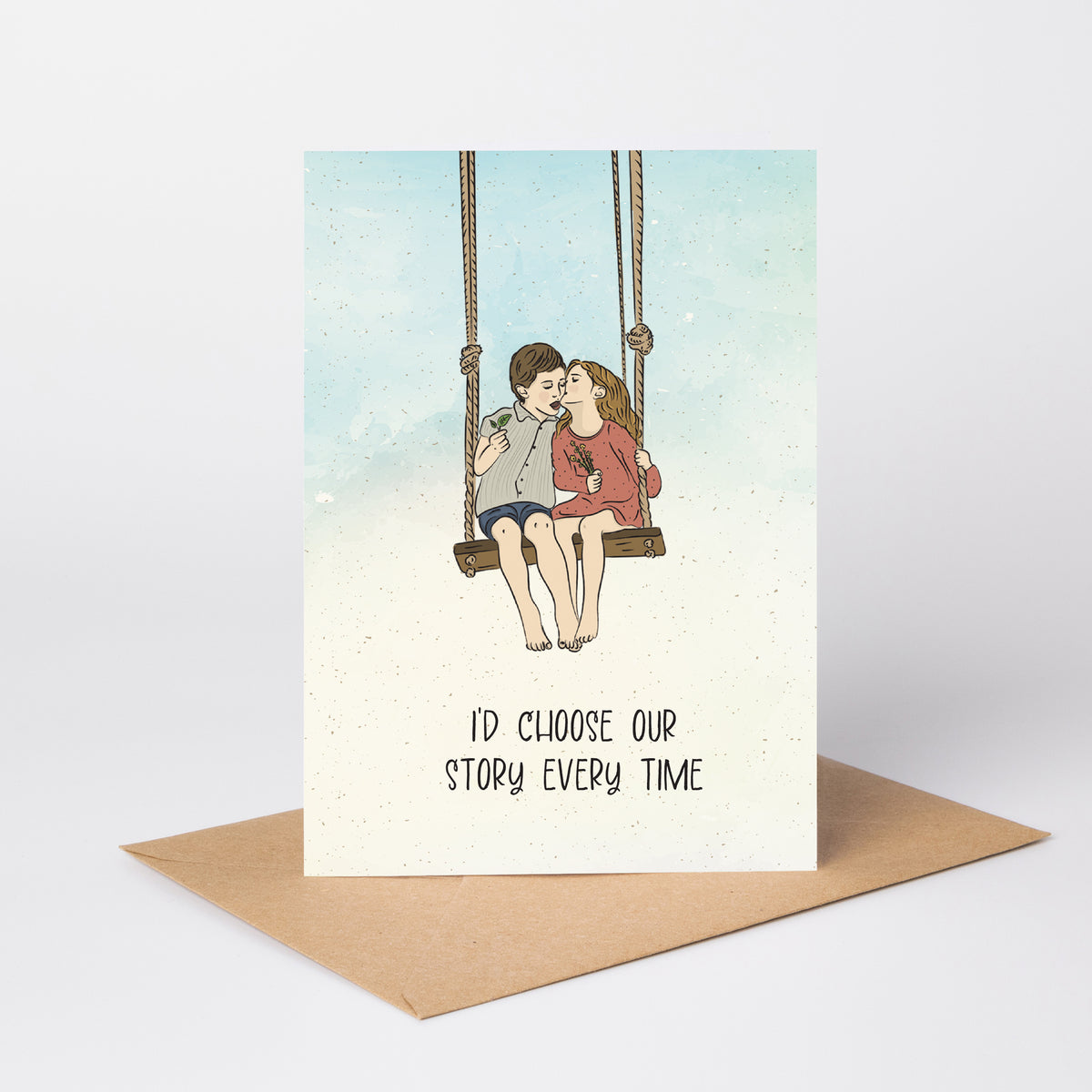 I’d Choose Our Story Every Time — Illustrated Anniversary Card