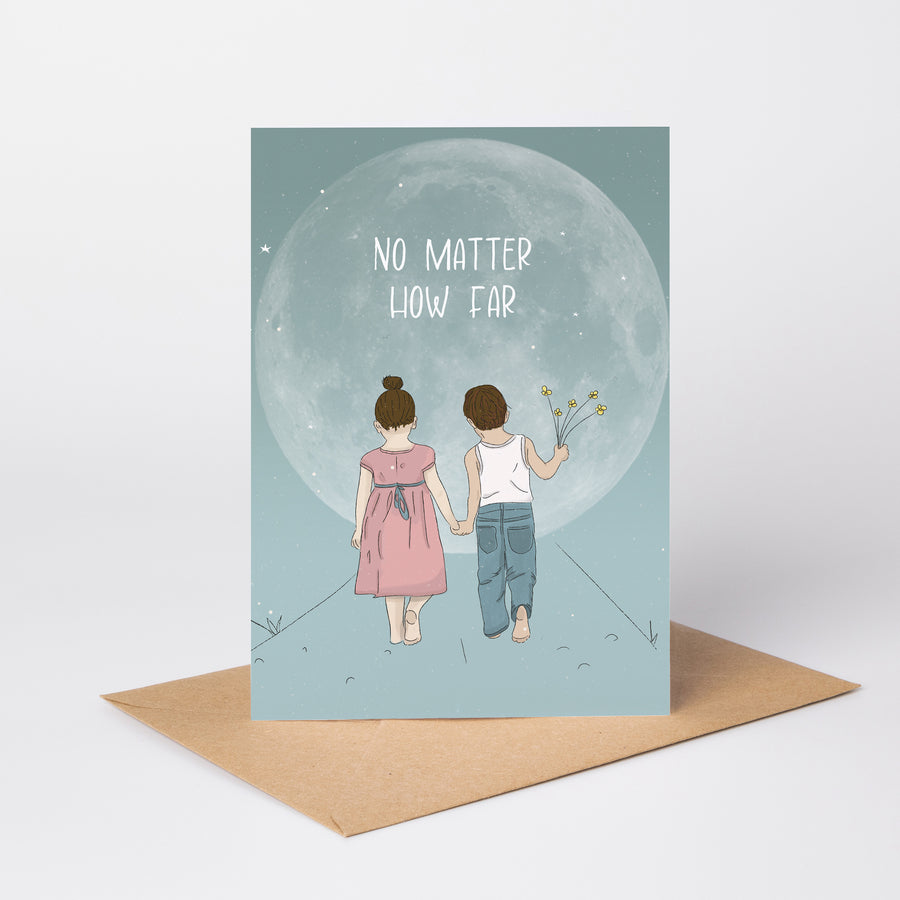 No Matter How Far — Friendship & Connection Card