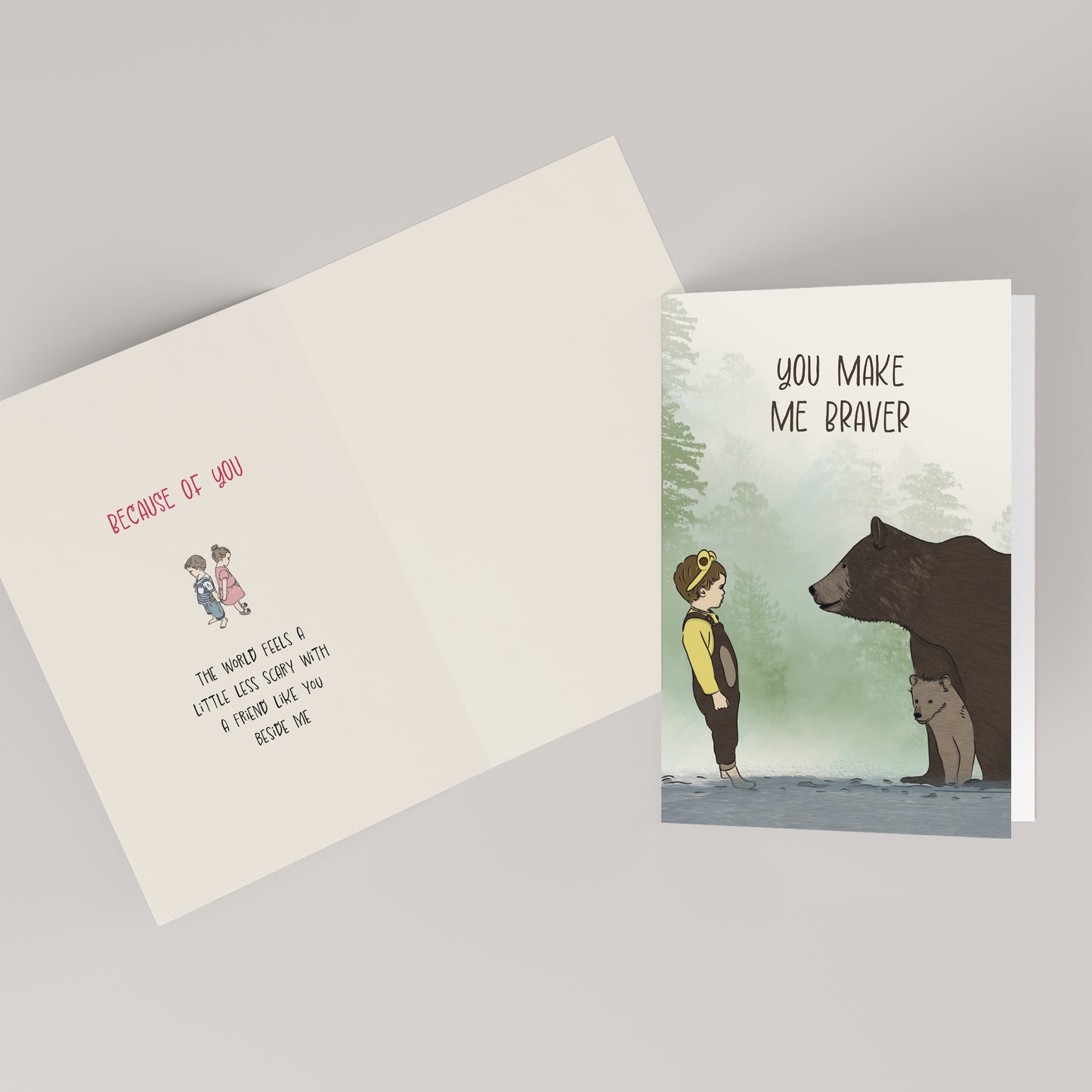 You Make Me Braver — Friendship & Connection Card