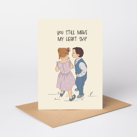 You Still Make My Heart Skip — Illustrated Anniversary Card